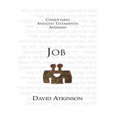 Comentario Antiguo Testamento: Job - David Atkinson