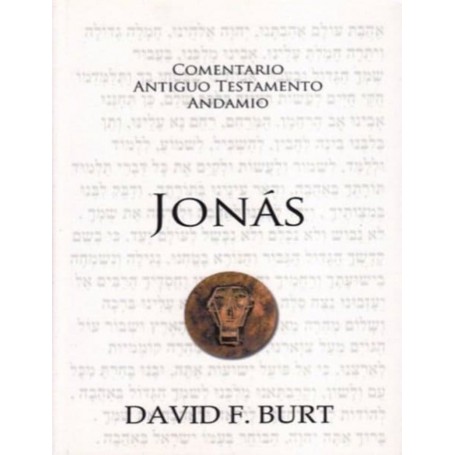 Comentario Antiguo Testamento: Jonás - David Burt