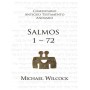 Comentario Antiguo Testamento: Salmos 1-72 - Michael Wilcock