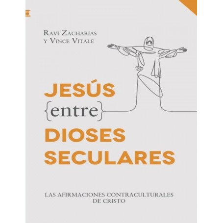 Jesús entre dioses  - Ravi Zacharias, Vince Vitale