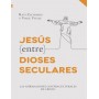 Jesús entre dioses  - Ravi Zacharias, Vince Vitale