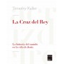 La Cruz del Rey - Timothy Keller