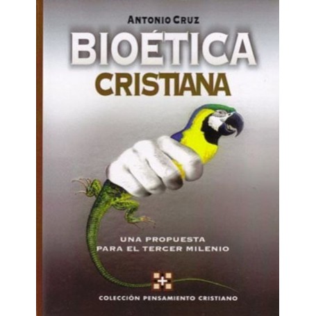 Bioética cristiana - Antonio Cruz - Libro