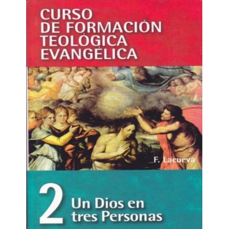 CFTE2 - Un Dios en tres personas - Francisco Lacueva - Libro