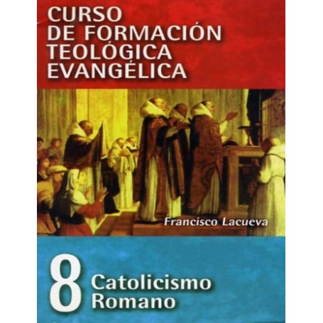 CFTE8 - Catolicismo Romano - Francisco Lacueva - Libro