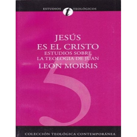 CTC5 Jesús es el Cristo - Leon Morris - Libro