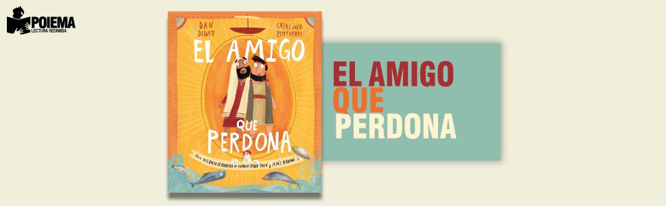 El Amigo Que Perdona